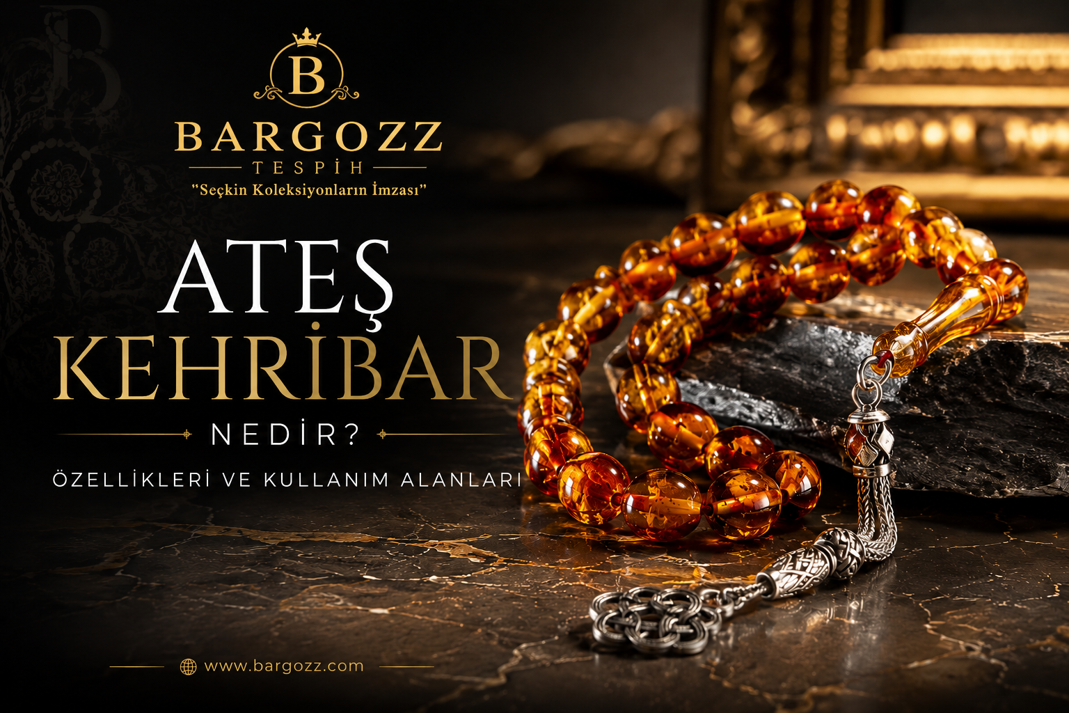 Ateş Kehribar Nedir?